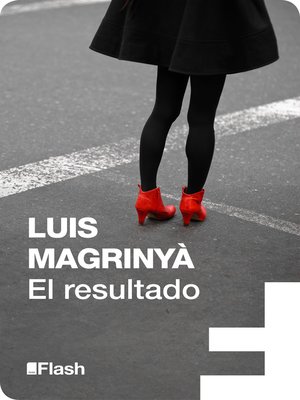 cover image of El resultado (Flash Relatos)